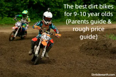 The best dirt bikes for 9-10-year-olds (Parents guide & rough price guide)